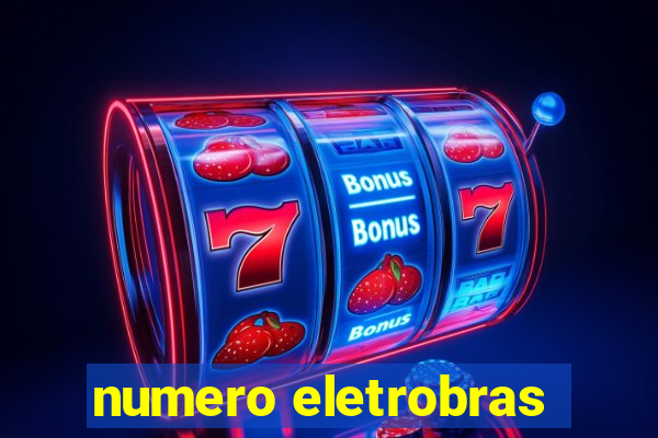 numero eletrobras